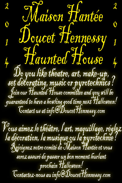 Join our Haunted House committee. Contact us at info@DoucetHennessy.com | Rejoignez notre comité de la Chambre hantée. Contactez-nous au info@DoucetHennessy.com